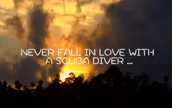 Never Fall in Love with a Scuba Diver video