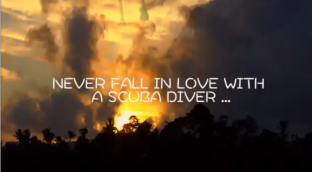 Never Fall in Love with a Scuba Diver