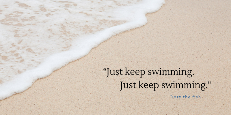 inspiring ocean quote just keep swimming dory the fish
