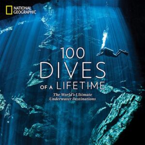 100 dives of a lifetime scuba diving book