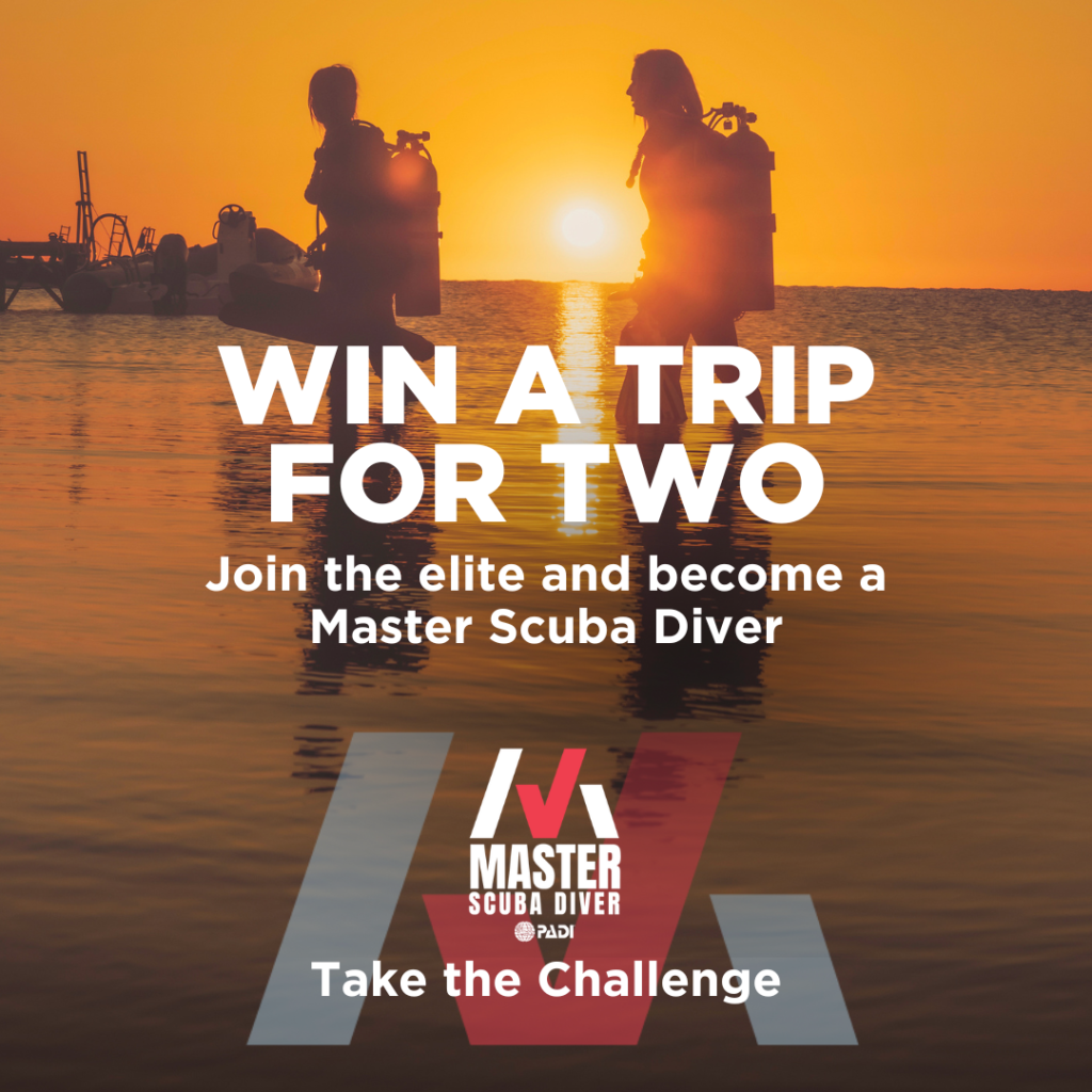 Chance to win a trip as a Master Scuba Diver. Learn more at the test event 